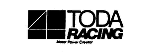 TODA RACING MOTOR POWER CREATOR.