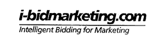 I-BIDMARKETING.COM INTELLIGENT BIDDING FOR MARKETING