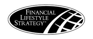 FINANCIAL LIFESTYLE STRATEGY