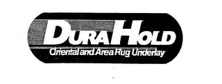 DURAHOLD ORIENTAL AND AREA RUG UNDERLAY