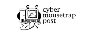 CYBER MOUSETRAP POST