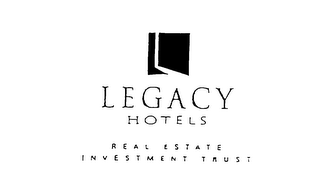 LEGACY HOTELS REAL ESTATE INVESTMENT TRUST