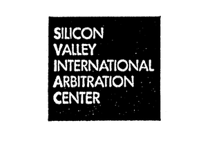 SILICON VALLEY INTERNATIONAL ARBITRATION CENTER