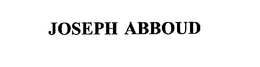 JOSEPH ABBOUD