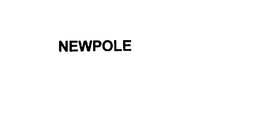 NEWPOLE