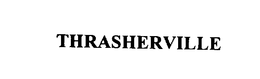 THRASHERVILLE