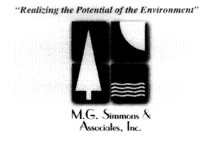 "REALIZING THE POTENTIAL OF THE ENVIRONMENT" M.G. SIMMONS & ASSOCIATES, INC.