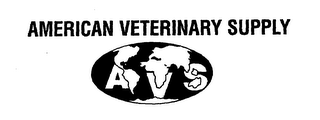 AMERICAN VETERINARY SUPPLY AVS