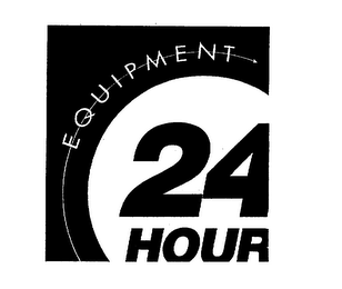 24 HOUR EQUIPMENT