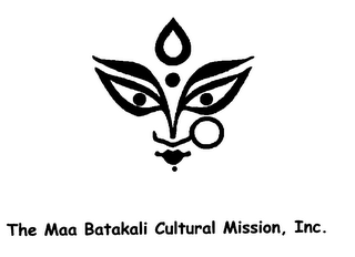 THE MAA BATAKALI CULTURAL MISSION, INC.