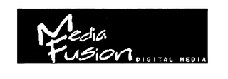 MEDIA FUSION DIGITAL MEDIA