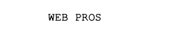 WEB PROS