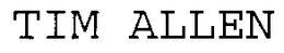 TIM ALLEN