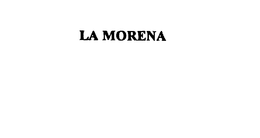 LA MORENA