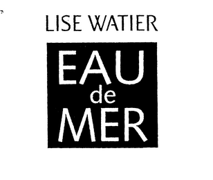 LISE WATIER EAU DE MER