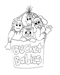 BUCKET BABIES