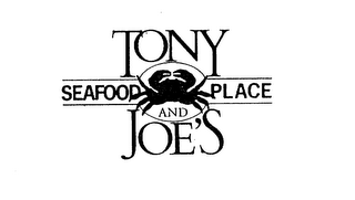 TONY AND JOE'S SEAFOOD PLACE