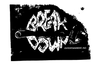 BREAK DOWN ENTERTAINMENT, INC.