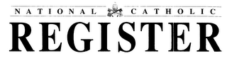 NATIONAL CATHOLIC REGISTER