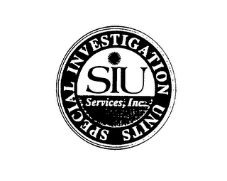 SIU SERVICES, INC SPECIAL INVESTIGATIONUNITS