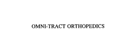 OMNI-TRACT ORTHOPEDICS