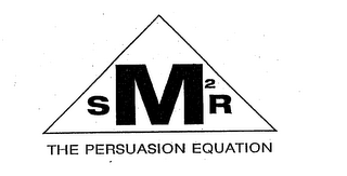 SM2R THE PERSUASION EQUATION