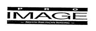 PRO IMAGE NORTH AMERICAN IMAGING