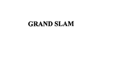 GRAND SLAM