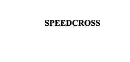 SPEEDCROSS