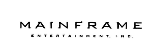 MAINFRAME ENTERTAINMENT, INC.