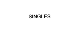 SINGLES