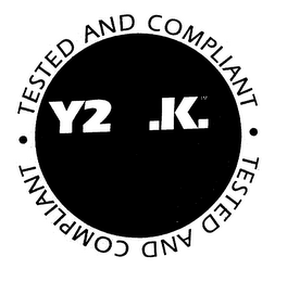 Y2 O. K. TESTED AND COMPLIANT