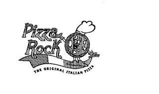 PIZZA ROCK THE ORIGINAL ITALIAN PIZZA