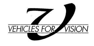 V VEHICLES FOR VISION