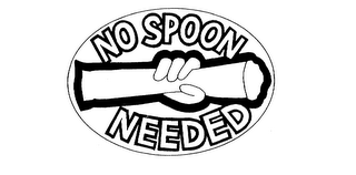 NO SPOON NEEDED