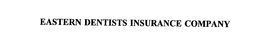 Eastern Dentists Insurance Company (A Dental Society Risk Retention Group)