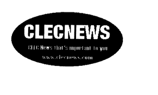 CLECNEWS CLEC NEWS THAT'S IMPORTANT TO YOU WWW.CLECNEWS.COM