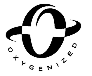 O OXYGENIZED