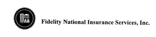 FIDELITY NATIONAL INSURANCE SERVICES, INC.