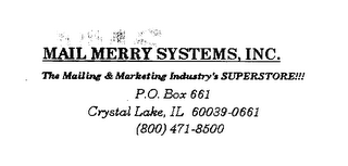 MMS MAIL MERRY SYSTEMS INC THE MAILING AND MARKETING INDUSTRYS SUPER STORE