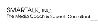 SMARTALK, INC. THE MEDIA COACH & SPEECH CONSULTANT