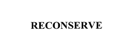 RECONSERVE