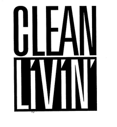 CLEAN LIVIN'