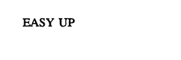 EASY UP