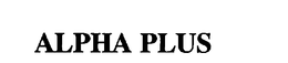 ALPHA PLUS