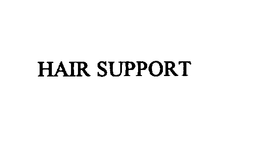 HAIR SUPPORT
