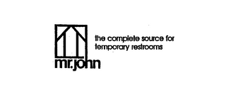 MR. JOHN THE COMPLETE SOURCE FOR TEMPORARY RESTROOMS