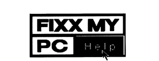FIXX MY PC HELP