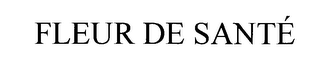 FLEUR DE SANTE