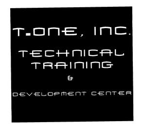 T-ONE, INC. TECHNICAL TRAINING & DEVELOPMENT CENTER